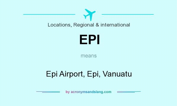 What does EPI mean? It stands for Epi Airport, Epi, Vanuatu