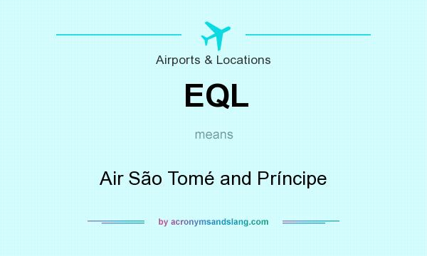What does EQL mean? It stands for Air São Tomé and Príncipe