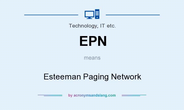 What does EPN mean? It stands for Esteeman Paging Network