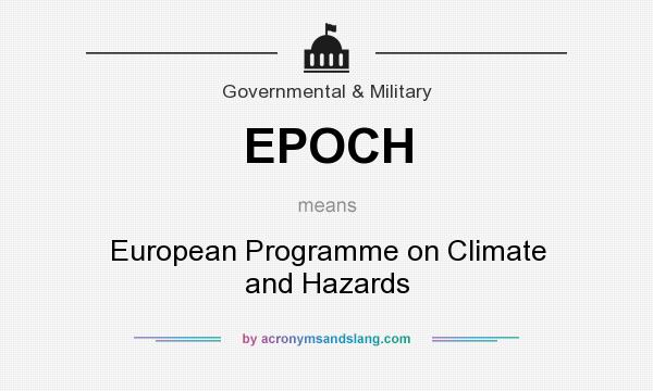 What does EPOCH mean? It stands for European Programme on Climate and Hazards