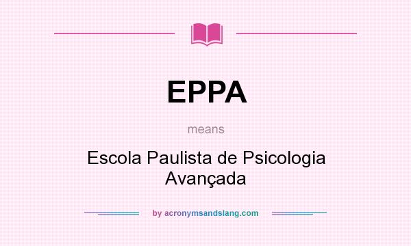 What does EPPA mean? It stands for Escola Paulista de Psicologia Avançada