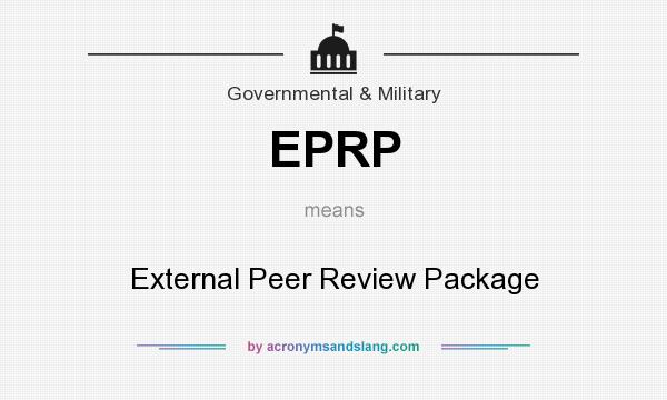 What does EPRP mean? It stands for External Peer Review Package
