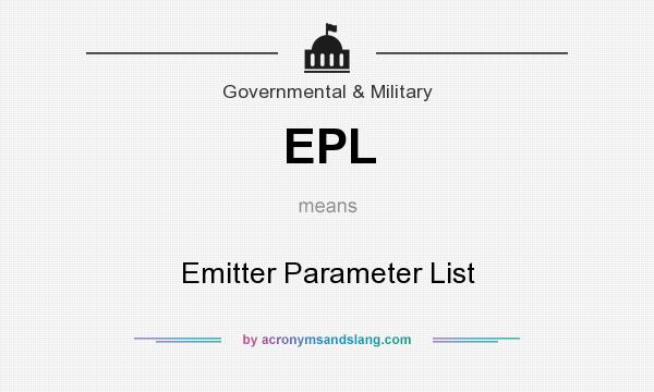 What does EPL mean? It stands for Emitter Parameter List