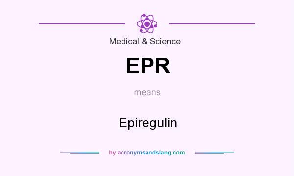 What does EPR mean? It stands for Epiregulin