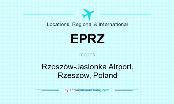 What does EPRZ mean? It stands for Rzeszów-Jasionka Airport, Rzeszow, Poland