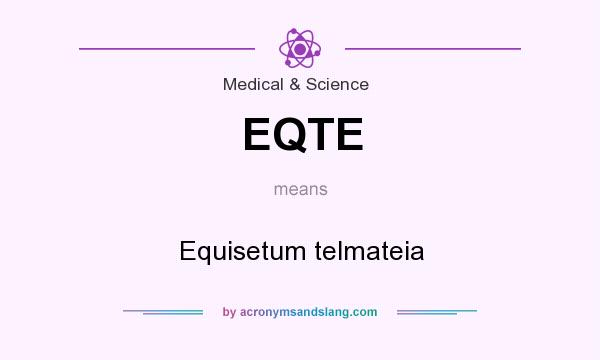 What does EQTE mean? It stands for Equisetum telmateia