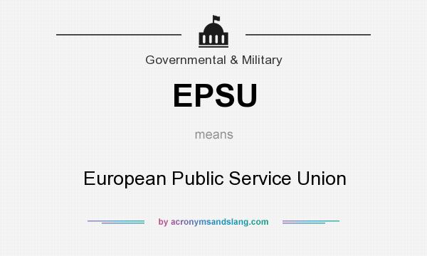What does EPSU mean? It stands for European Public Service Union