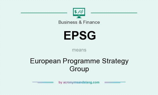What does EPSG mean? It stands for European Programme Strategy Group