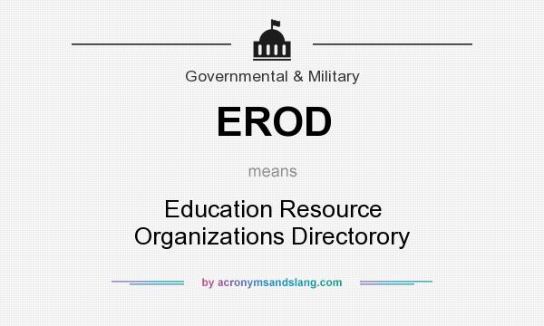What does EROD mean? It stands for Education Resource Organizations Directorory