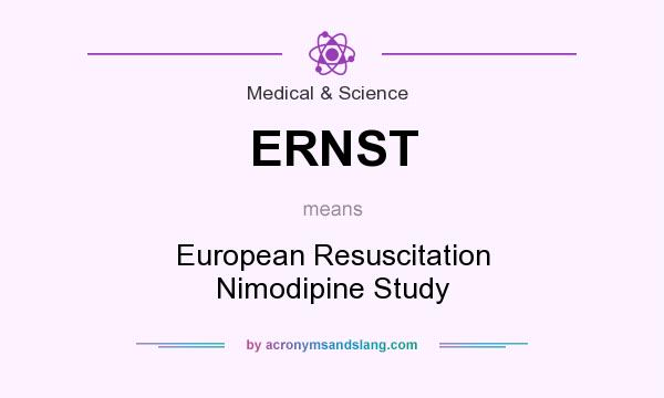 What does ERNST mean? It stands for European Resuscitation Nimodipine Study