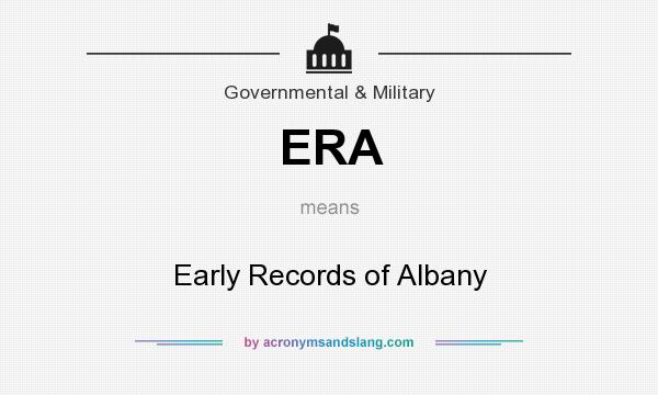What does ERA mean? It stands for Early Records of Albany
