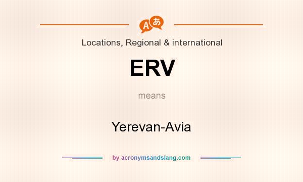 What does ERV mean? It stands for Yerevan-Avia