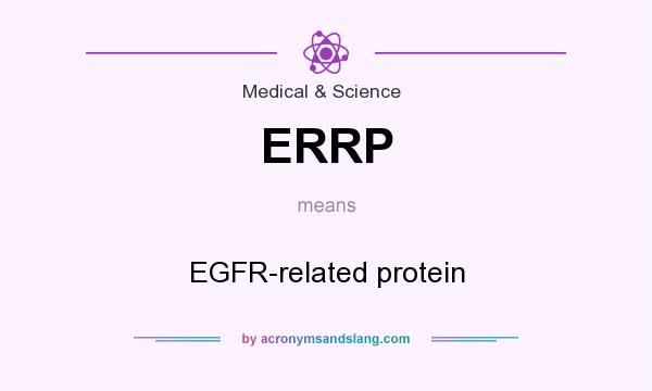 What does ERRP mean? It stands for EGFR-related protein