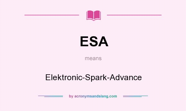 What does ESA mean? It stands for Elektronic-Spark-Advance