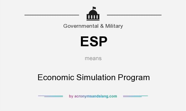 What does ESP mean? It stands for Economic Simulation Program