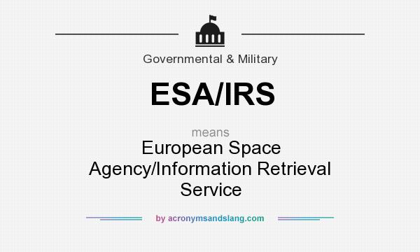 What does ESA/IRS mean? It stands for European Space Agency/Information Retrieval Service