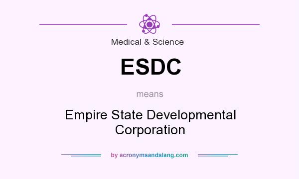 What does ESDC mean? It stands for Empire State Developmental Corporation