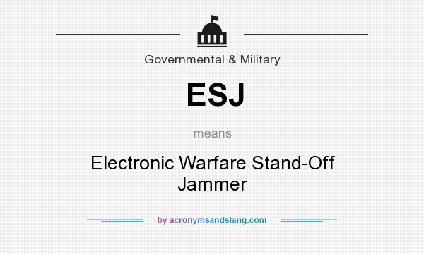 What does ESJ mean? It stands for Electronic Warfare Stand-Off Jammer