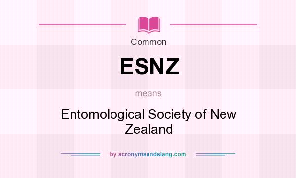 What does ESNZ mean? It stands for Entomological Society of New Zealand