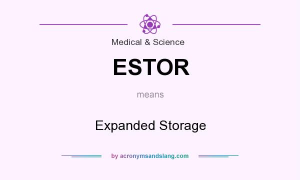 What does ESTOR mean? It stands for Expanded Storage