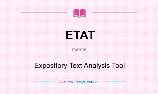 What does ETAT mean? It stands for Expository Text Analysis Tool