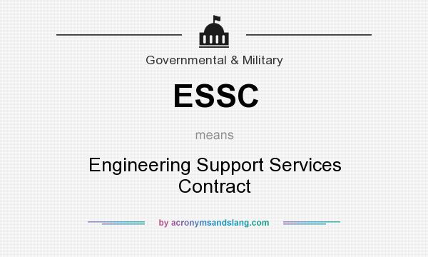 What does ESSC mean? It stands for Engineering Support Services Contract