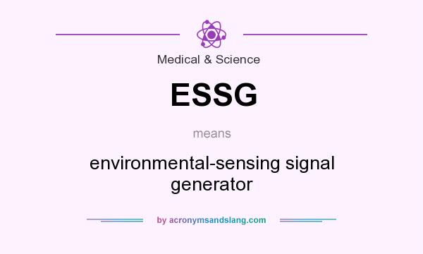 What does ESSG mean? It stands for environmental-sensing signal generator