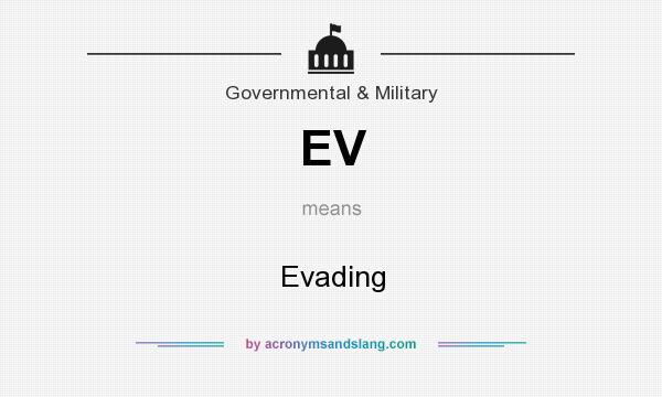 What does EV mean? It stands for Evading