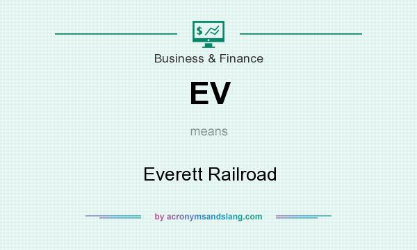 What does EV mean? It stands for Everett Railroad