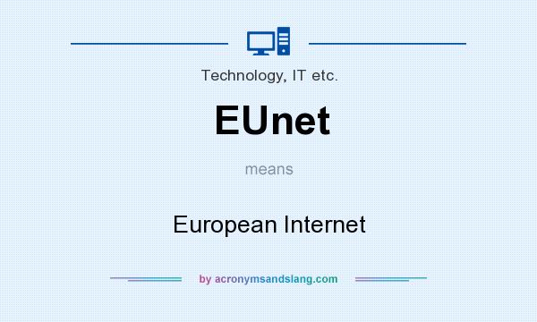 What does EUnet mean? It stands for European Internet