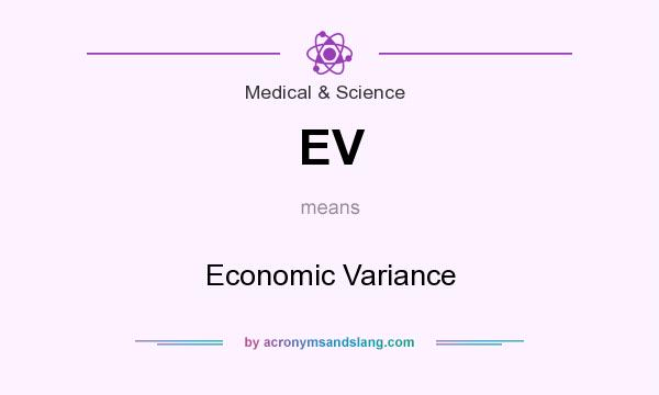 What does EV mean? It stands for Economic Variance