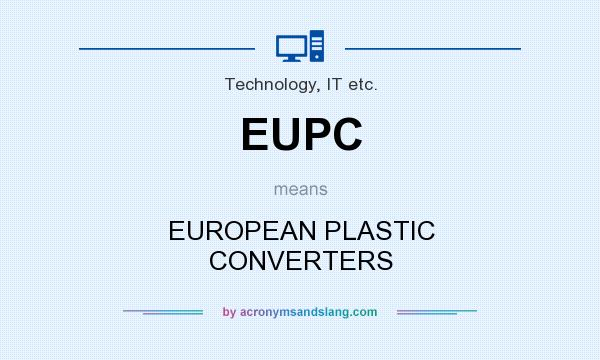 What does EUPC mean? It stands for EUROPEAN PLASTIC CONVERTERS