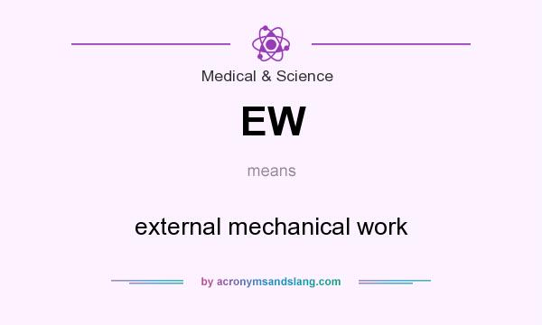 What does EW mean? It stands for external mechanical work