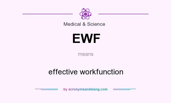 What does EWF mean? It stands for effective workfunction