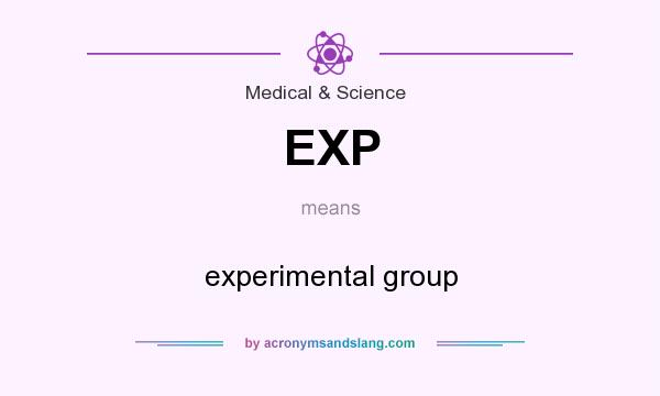 What does EXP mean? It stands for experimental group