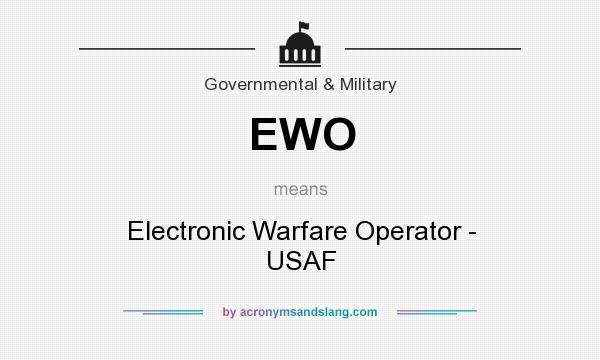 What does EWO mean? It stands for Electronic Warfare Operator - USAF