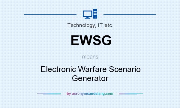 What does EWSG mean? It stands for Electronic Warfare Scenario Generator