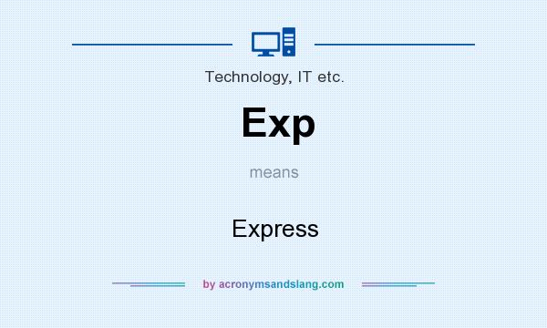 What does Exp mean? It stands for Express
