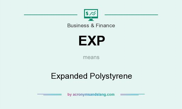 What does EXP mean? It stands for Expanded Polystyrene