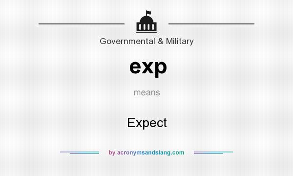 What does exp mean? It stands for Expect