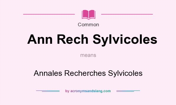 What does Ann Rech Sylvicoles mean? It stands for Annales Recherches Sylvicoles