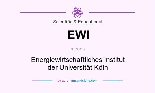 What does EWI mean? It stands for Energiewirtschaftliches Institut der Universität Köln