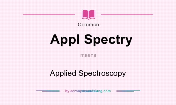 What does Appl Spectry mean? It stands for Applied Spectroscopy