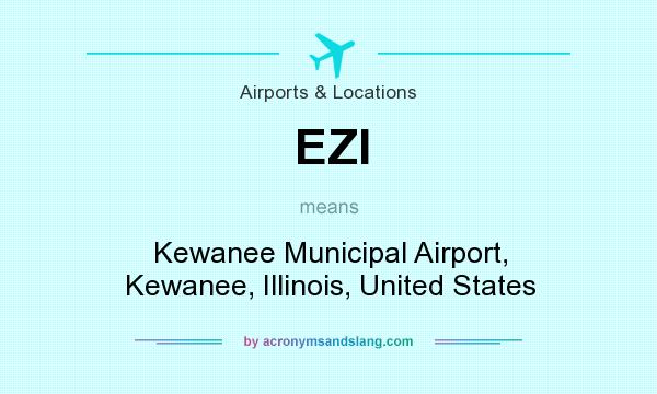 What does EZI mean? It stands for Kewanee Municipal Airport, Kewanee, Illinois, United States