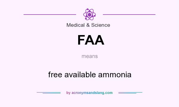 What does FAA mean? It stands for free available ammonia