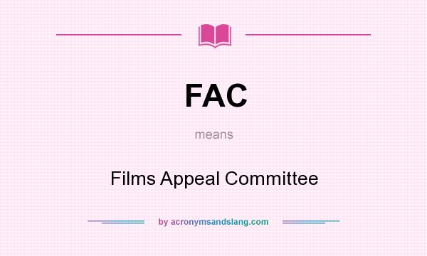 What does FAC mean? It stands for Films Appeal Committee