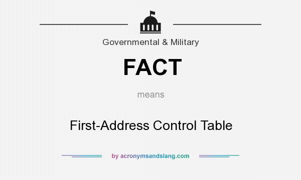 What does FACT mean? It stands for First-Address Control Table