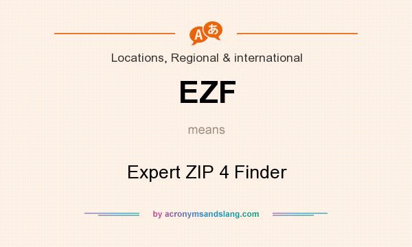 What does EZF mean? It stands for Expert ZIP 4 Finder
