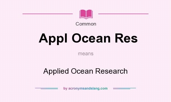 What does Appl Ocean Res mean? It stands for Applied Ocean Research