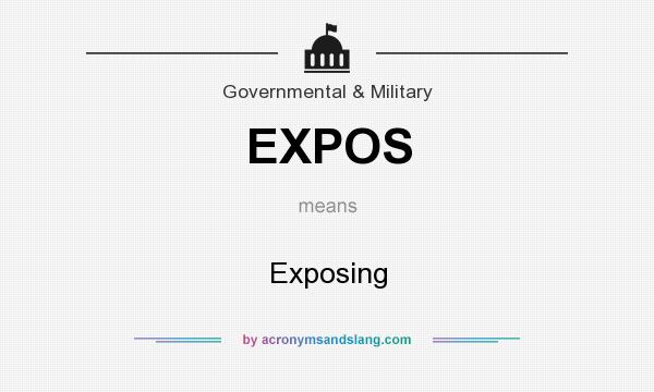 What does EXPOS mean? It stands for Exposing